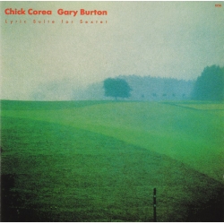 Chick Corea Gary Burton - Lyric Suite For Sexet